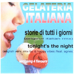 Storie Di Tutti I Giorni / Tonight's The Night