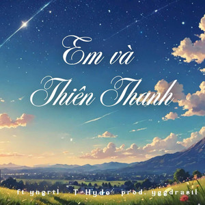 Em và Thiên Thanh 3 (Explicit)