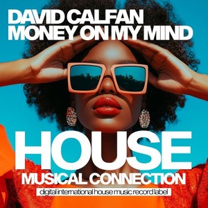 Money on My Mind (Original Mix)