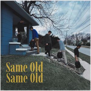 Same Old Same Old (feat. Dan Padley) (Explicit)