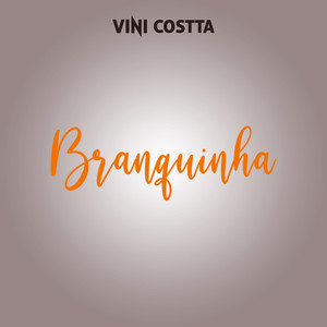 Branquinha (Explicit)