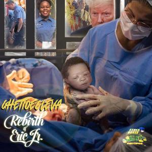 Rebirth Of Eric Jr. (Explicit)