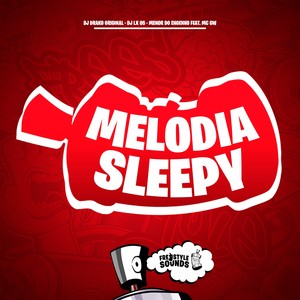 Melodia Sleepy (Explicit)