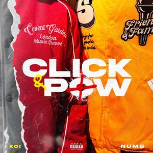 Click & Pow (feat. Numb) [Explicit]