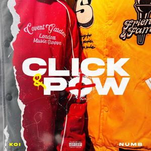 Click & Pow (feat. Numb) (Explicit)