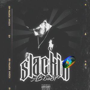 Slackin (Explicit)