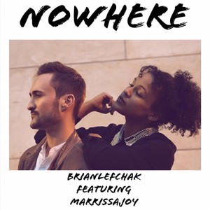 Nowhere(feat. Marrissa Joy)