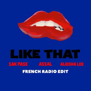 Like That[feat. Assal & Aleisha Lee] (French Radio Edit)