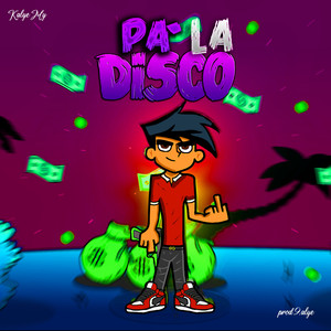 Pa' la Disco (Explicit)