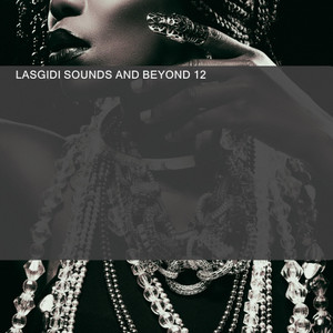 LASGIDI SOUNDS AND BEYOND 12