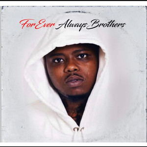 For Ever Always Brothers (Explicit)