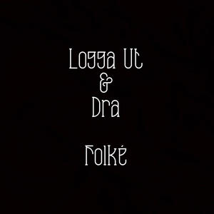 LOGGA UT & DRA (Remix) [Explicit]