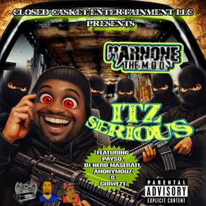 ITZ SERIOUS (feat. PAYSO, DJ NERO MASERATI, ANONYMOUZ & CHIWEZT|Explicit)