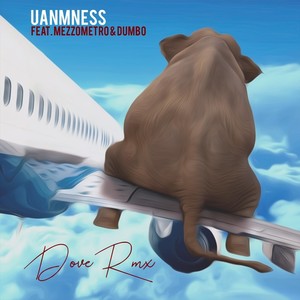 Dove[feat. Mezzometro & DumBo] (Remix)