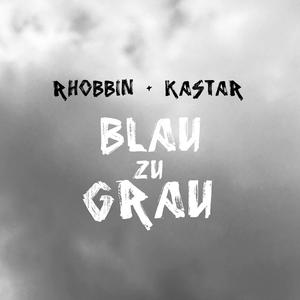 Blau zu Grau (Explicit)