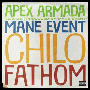 Realize (feat. Mane Event Inc., Chilo & Fathom) (Explicit)