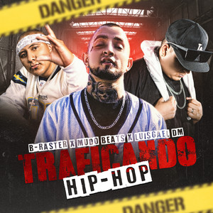 Traficando Hip-Hop (Explicit)