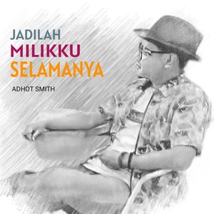 Jadilah Milikku Selamanya