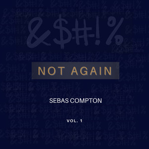 Not Again (Explicit)