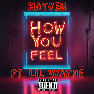 How You Feel (Explicit)