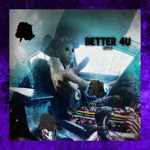 Better 4U (Explicit)
