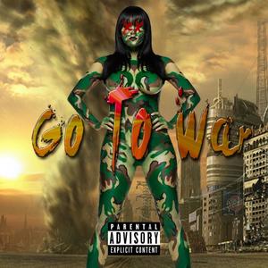 Go To War (Explicit)