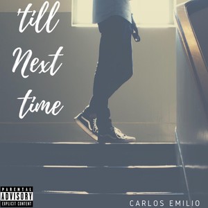 'Till Next Time (Explicit)