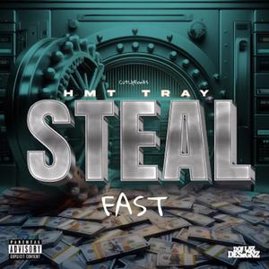 Steal (feat. HMT TRAY) (Fast) (Explicit)