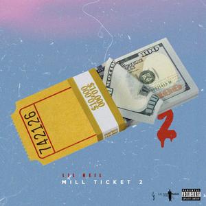 Mill Ticket 2 (Explicit)