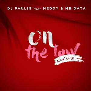 On the Low(feat. Meddy & MB Data) (Explicit)