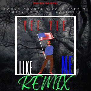 Yee Yee Like Me (Remix) [Explicit]