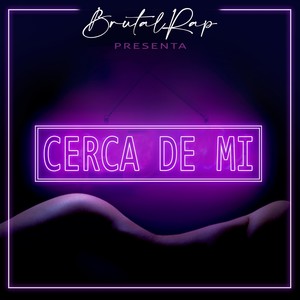 Cerca de mi (Explicit)