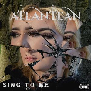 Sing To Me (Explicit)