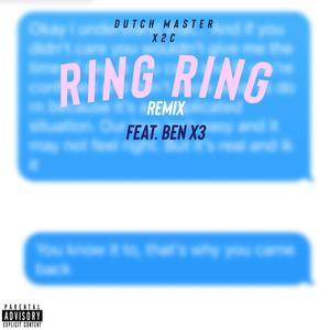 Ring Ring (feat. Ben x3) [Remix] [Explicit]