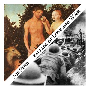 Ballads of Love and War