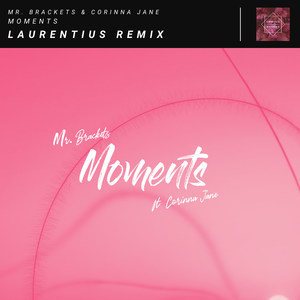 Moments (Laurentius Remix)