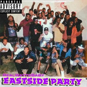 Eastside Party (Explicit)