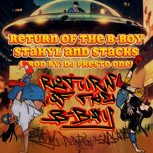 Return of the B-Boy (feat. DJ Presto One) [Explicit]