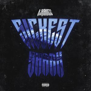 Sickest Shark (Explicit)