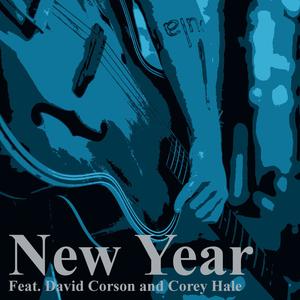 New Year (feat. David Corson & Corey Hale) (Explicit)