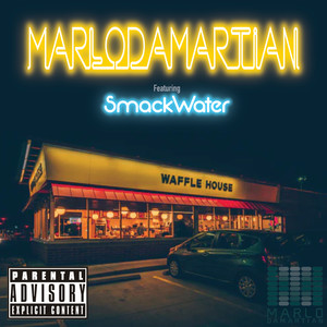 Waffle House (feat. SmackWater) [Explicit]