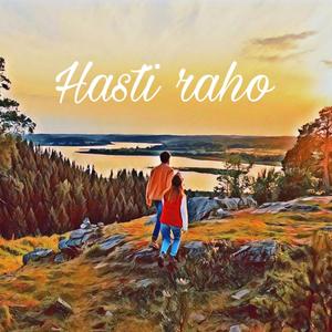 Hasti Raho