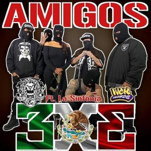 AMIGOS (feat. LA SINFONIA) (Explicit)