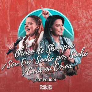 Pot-Pourri: Cheiro de Shampoo / Sou Eu(Entre Ela e Eu)/ Sonho por Sonho / Cara Ou Coroa(a Cara o Cruz) (Ao Vivo)