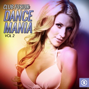 Club Fusion Dance Mania, Vol. 2