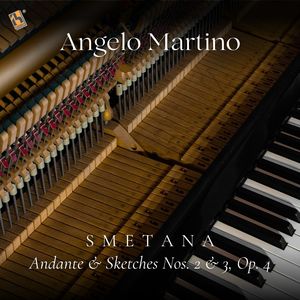 Smetana: Andante & Sketches Nos. 2 & 3, Op. 4