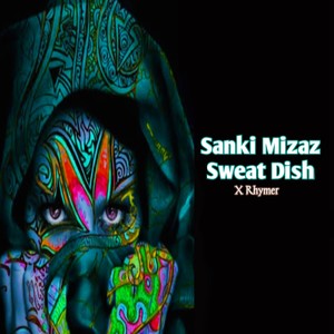 Sanki Mizaz Sweat Dish