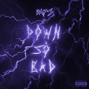 Down So Bad (Explicit)