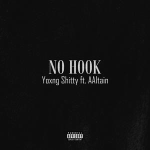 NO HOOK (feat. AAltain) (Explicit)