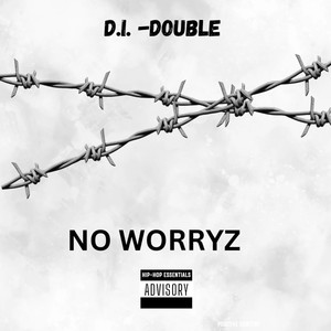 NO WORRYZ (Explicit)